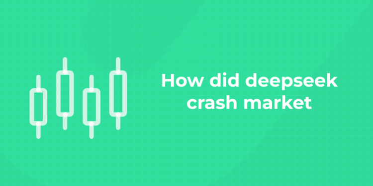 How did deepseek crash market