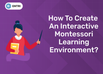How to Create an Interactive Montessori Learning Environment