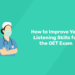 How to Improve Your Listening Skills for the OET Exam