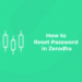 How to Reset Password in Zerodha