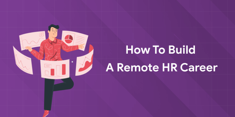 How to build a remote HR career (1)