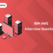 IBM AWS Interview Questions