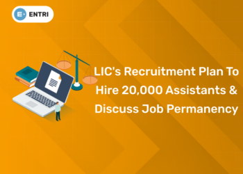 LIC's Recruitment Plan to Hire 20,000 Assistants & Discuss Job Permanency