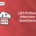 L&T Python Interview Questions (1)