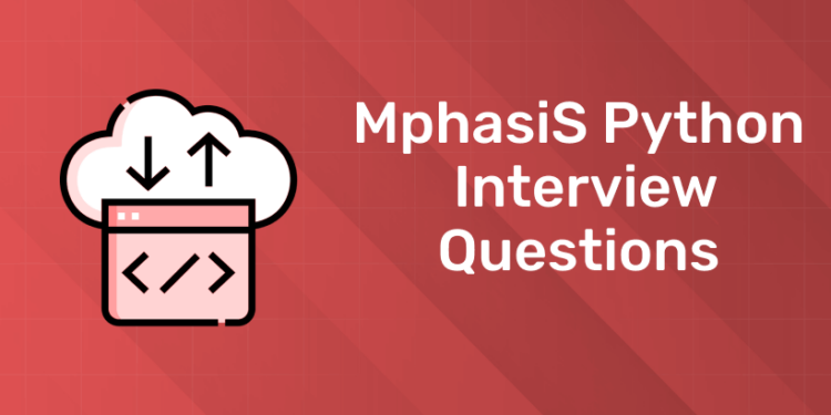 MphasiS Python Interview Questions (1)