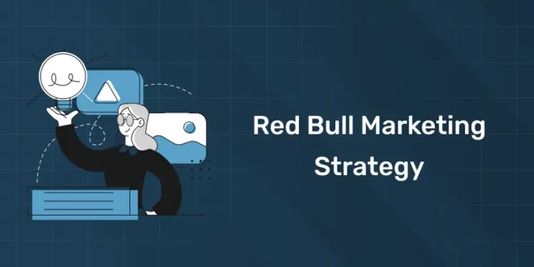 Red Bull Marketing Strategy