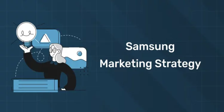 Samsung Marketing Strategy