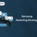 Samsung Marketing Strategy