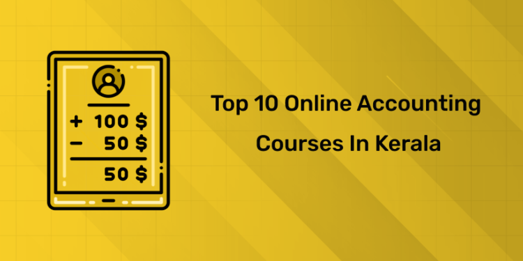 Top 10 Online Accounting Courses in Kerala