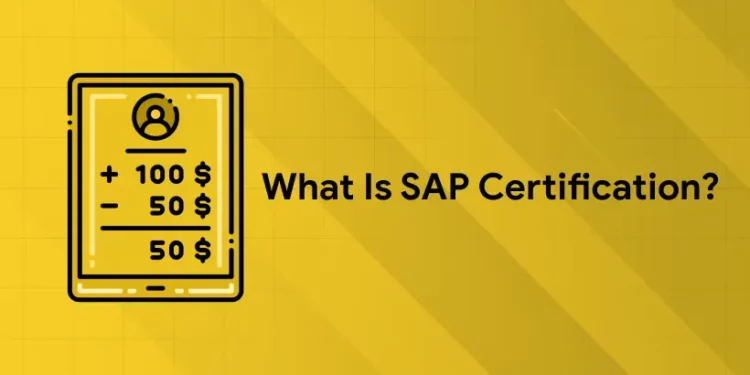 What is SAP Certification?