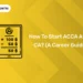 How To Start ACCA After CA? (A Career Guide)