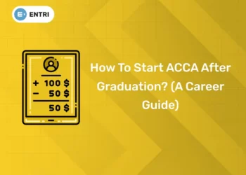 How To Start ACCA After Graduation? (A Career Guide)