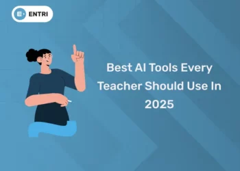 Best AI Tools Every Teacher Should Use In 2025
