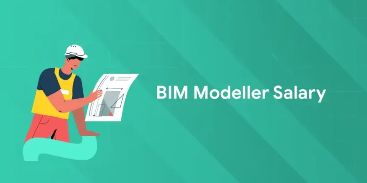 BIM Modeller Salary