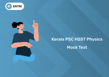 Kerala PSC HSST Physics 2025 Mock Test - Link, Model Questions