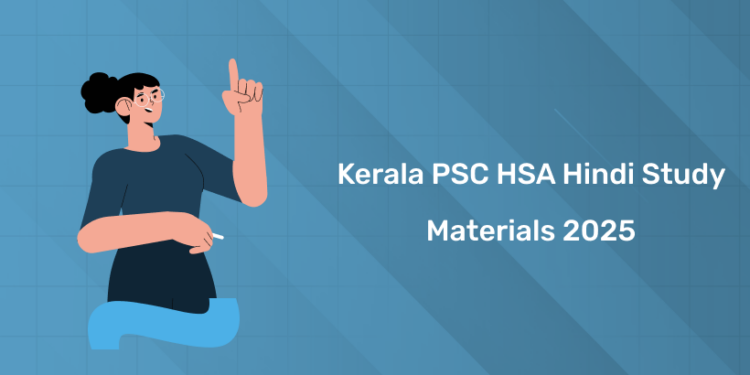 Kerala PSC HSA Hindi 2025 Study Materials - Books, Guides
