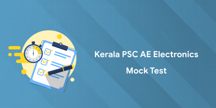 Kerala PSC AE Electronics Mock Test 2025: Free Series