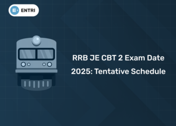 RRB JE CBT 2 Exam Date 2025: Tentative Schedule, CBT 1 Result