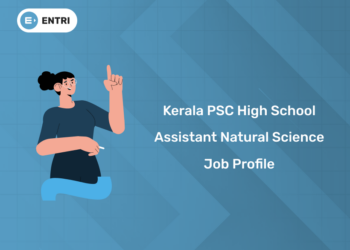 Kerala PSC High School Assistant Natural Science Job Profile 2025