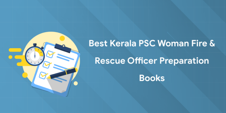 Best Kerala PSC Woman Fire & Rescue Officer Preparation Books