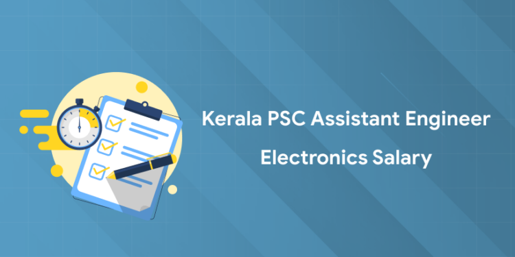 Kerala PSC AE Electronics Salary 2025: Annual Package & Perks