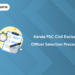 Kerala PSC Civil Excise Officer 2025 Selection Process: Stages