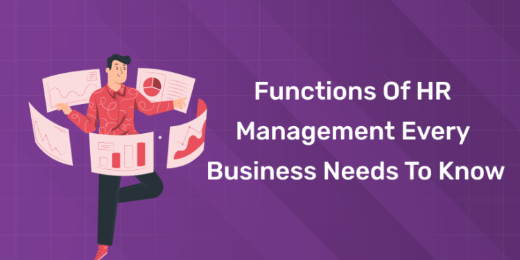 Functions of HR Management Every Business Needs to Know