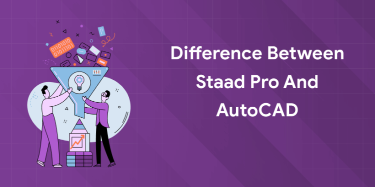 diff bw staadpro and autocad (1)