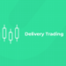 Delivery Trading