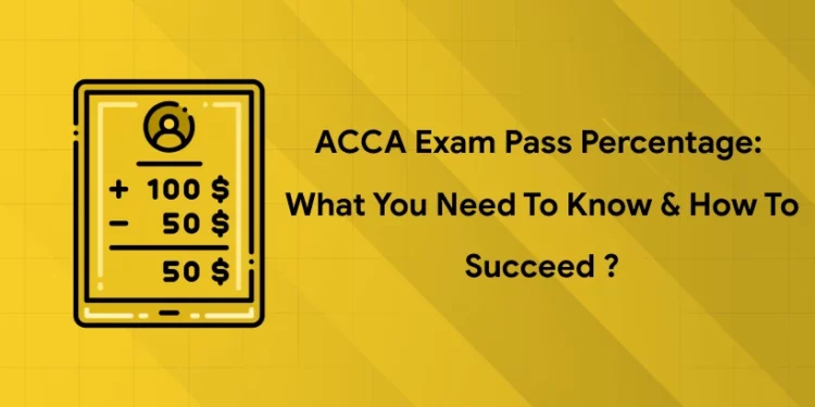 ACCA Exam Pass Percentage