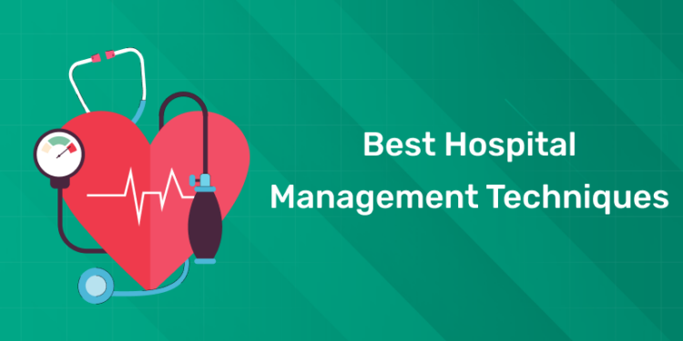 Best Hospital Management Techniques