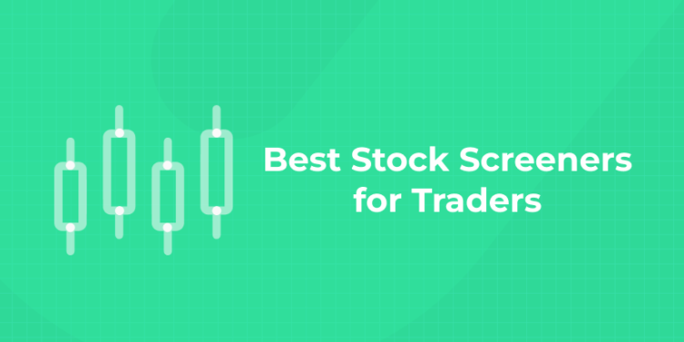 Best Stock Screeners for Traders