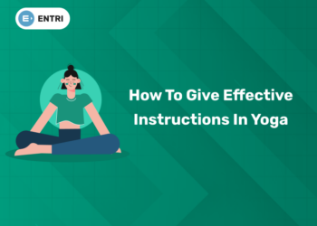 How to Give Effective Instructions in Yoga