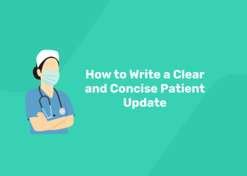 How to Write a Clear and Concise Patient Update