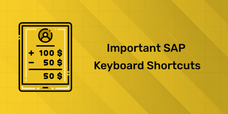 Important SAP Keyboard Shortcuts
