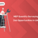 MEP Quantity Surveying Job Opportunities in UAE