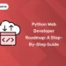 Python Web Developer Roadmap A Step-by-Step Guide