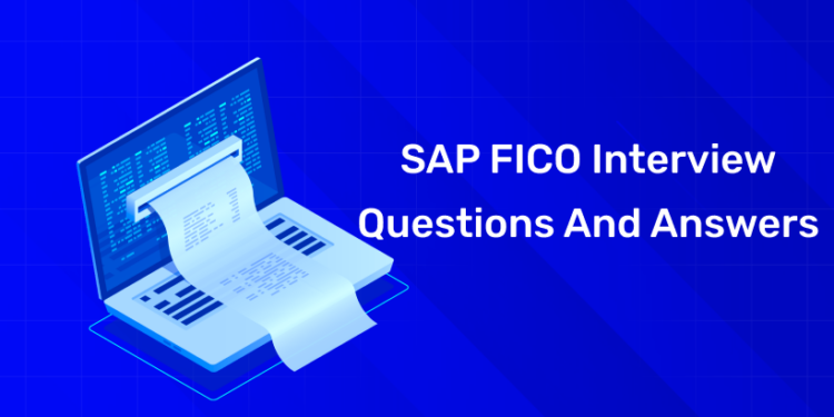 SAP FICO Interview Questions and Answers