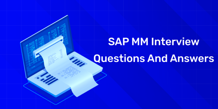 SAP MM Interview Questions and Answers