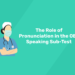 The Role of Pronunciation in the OET Speaking Sub-Test
