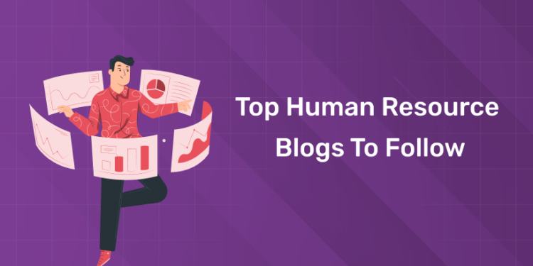 Top Human Resource Blogs to Follow