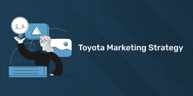 Toyota Marketing Strategy