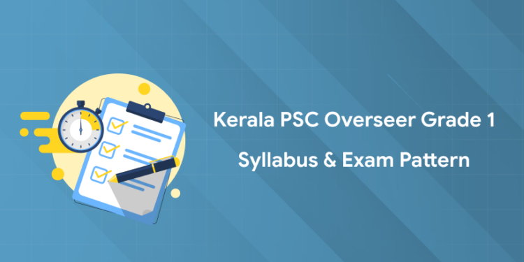 Kerala PSC Overseer Grade 1 Syllabus 2025 & Exam Pattern PDF
