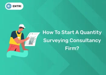 How To Start A Quantity Surveying Consultancy Firm?