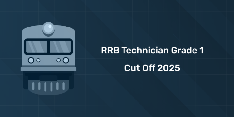 Railway RRB Technician Grade 1 Cut Off 2025 - Zone Wise