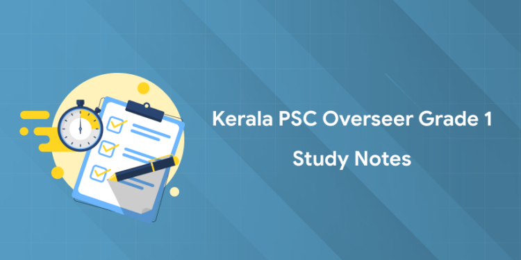 Kerala PSC Overseer Gr. 1 Civil 2025 Study Notes: Subject Wise