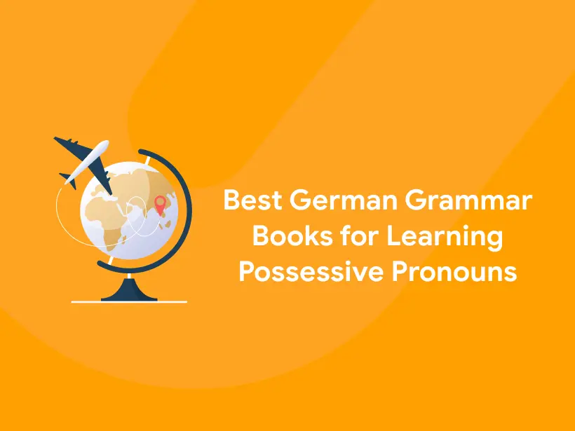 Best German Grammar Books for Learning Possessive Pronouns - Entri Blog