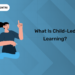 What is Child-Led Learning?