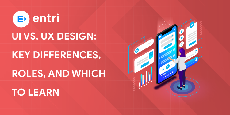 UI vs. UX Design: Key Differences