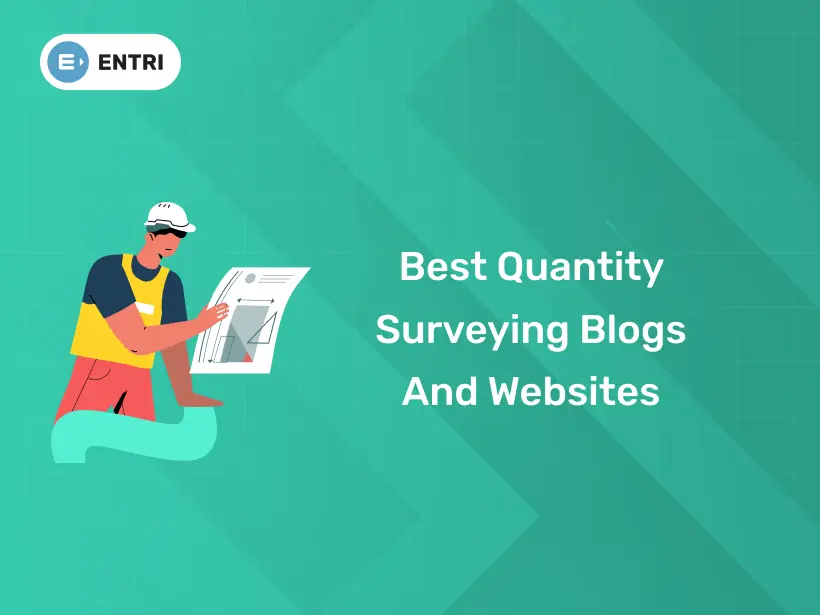 Best Quantity Surveying Blogs and Websites - Entri Blog